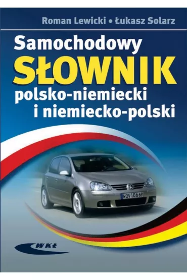 Samochodowy sownik pol-niemi, niem-pol - ukasz Solarz, Roman Lewicki