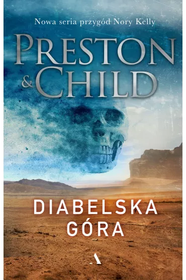 Diabelska g�ra - Lincoln Child, Douglas Preston