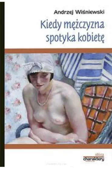 Kiedy m�czyzna spotyka kobiet� - Andrzej Wi�niewski