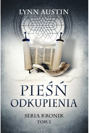 Pie�� odkupienia. Seria Kronik. Tom 2 - Lynn Austin