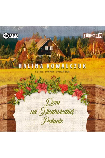 Audiobook Dom na Nied�wiedziej Polanie CD - Halina Kowalczuk