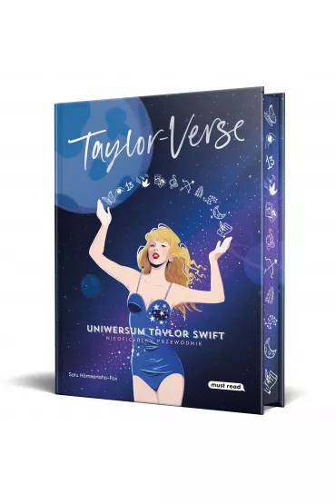 Taylor-Verse. Uniwersum Taylor Swift. Nieoficjalny przewodnik - Satu Hmeenaho-Fox