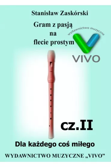 Gram z pasj� na flecie prostym cz.2