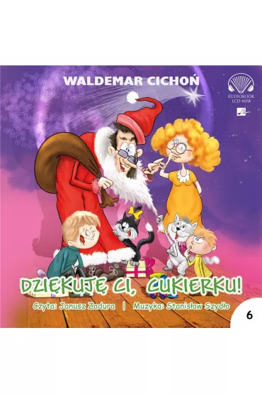 Audiobook Dzi�kuj�, Ci Cukierku! CD - Waldemar Cicho�