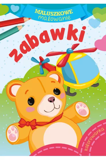 Maluszkowe malowanie. Zabawki