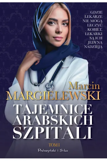 Tajemnice arabskich szpitali. Tom 1. Du�e Litery - Marcin Margielewski