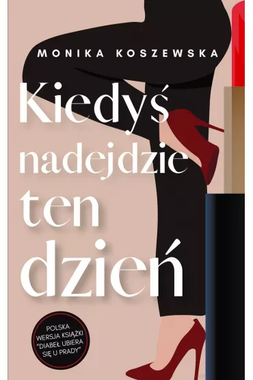 Kiedy� nadejdzie ten dzie�. Maria. Tom 1 - Monika Koszewska