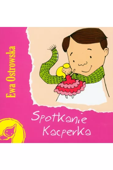 Z supe�kiem - Spotkanie Kacperka - Ewa Ostrowska