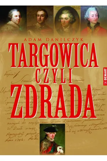 Targowica - Adam Danilczyk
