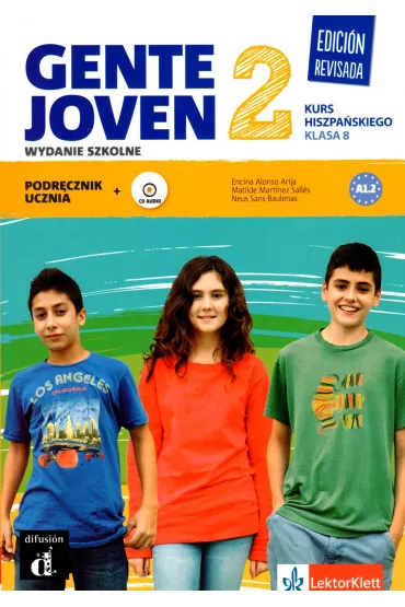 Gente Joven 2. Edicion Revisada. Kurs hiszpa�skiego. Klasa 8. Podr�cznik ucznia - Encina Alonso Arija, Matilde Mart�nez Sall�s, Neus Sans Baulenas
