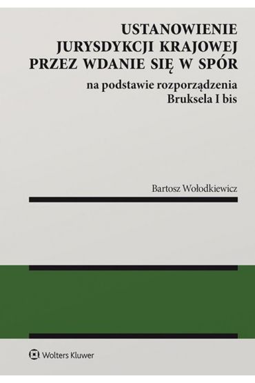 Ustanowienie jurysdykcji krajowej przez wdanie się w spór