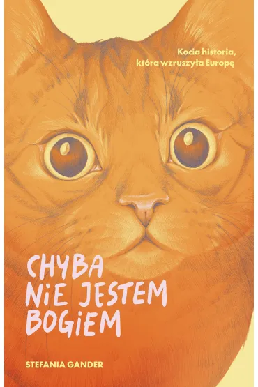 Chyba nie jestem Bogiem - Stefania  Gander