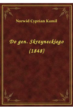 eBook Do gen. Skrzyneckiego (1848) epub