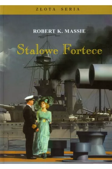 Stalowe fortece tom 1 - Robert K. Massie