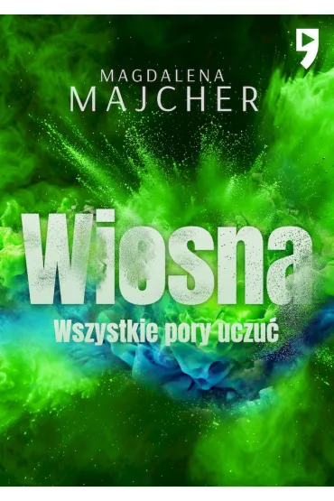 Wiosna. Wszystkie pory uczu - Magdalena Majcher