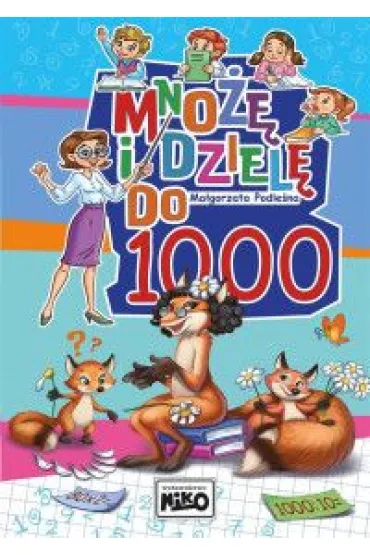 Mno�� i dziel� do 1000 - Ma�gorzata Podle�na