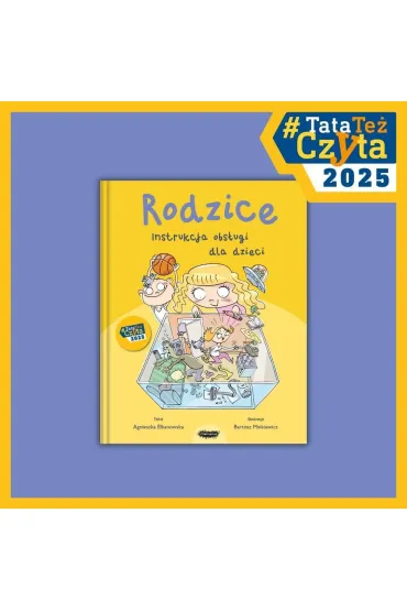 Rodzice. Instrukcja obs�ugi dla dzieci - Agnieszka  Elbanowska
