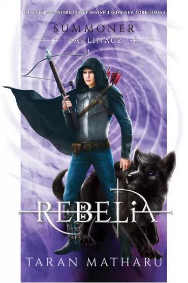 Rebelia. Summoner Zaklinacz. Tom 4 - Taran Matharu