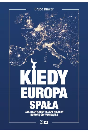 Kiedy Europa spa�a - Bruce Bawer