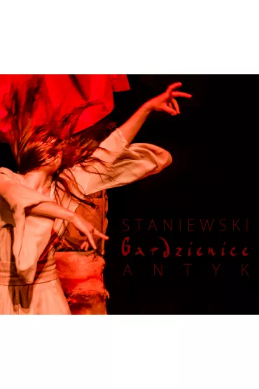Staniewski - Gardzienice - Antyk - Krzysztof Bieli�ski