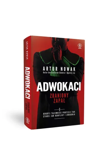 Adwokaci. Zraniony zapa� - Artur Nowak