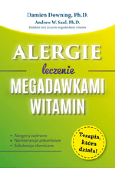 Alergie. Leczenie megadawkami witamin - Damien Downing