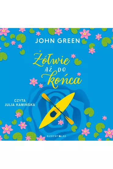 Audiobook ��wie a� do ko�ca mp3 - John Green
