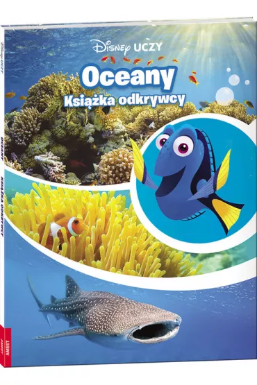 Oceany. Ksi��ka odkrywcy. Disney uczy. Gdzie jest Dory?