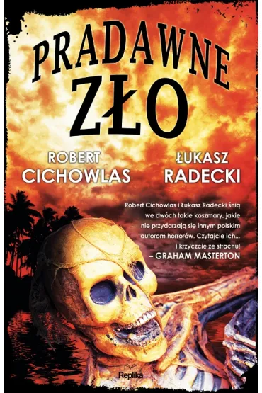 Pradawne z�o - �ukasz Radecki, Robert Cichowlas