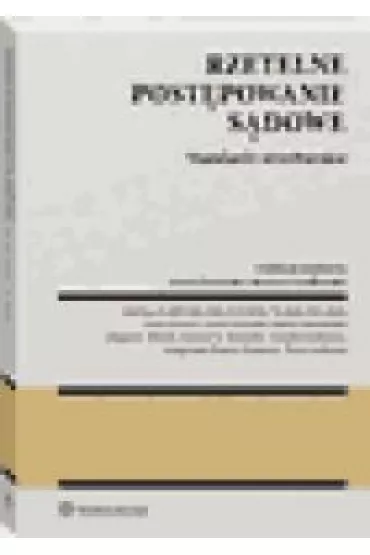 Rzetelne post�powanie s�dowe Standardy strasburskie - Aneta �azarska, Mariusz  Godlewski