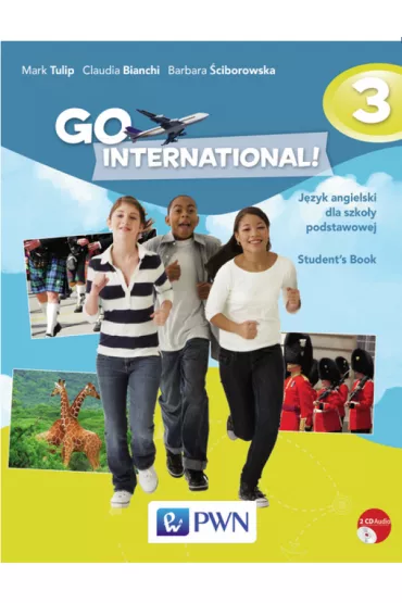 Go International! 3 SB +2CD - Claudia Bianchi, Mark Tulip, Agnieszka Wypychowicz