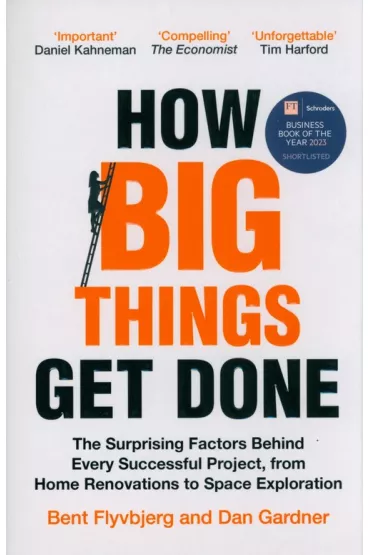 How Big Things Get Done wer. angielska - Dan Gardner, Bent Flyvbjerg