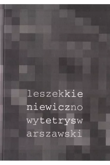 Nowy tetrys warszawski - Leszek Kieniewicz