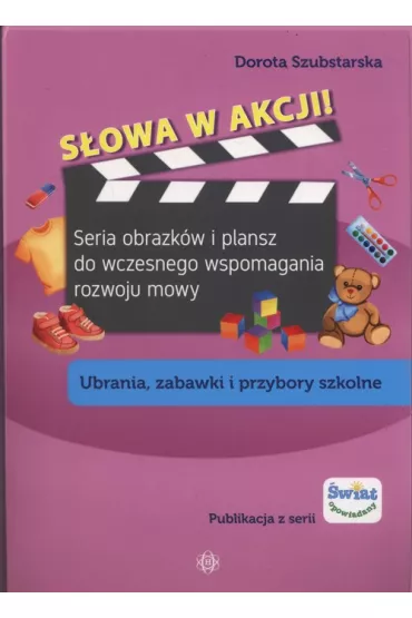 S�owa w akcji! Ubrania, zabawki i przybory szkolne - Dorota Szubstarska