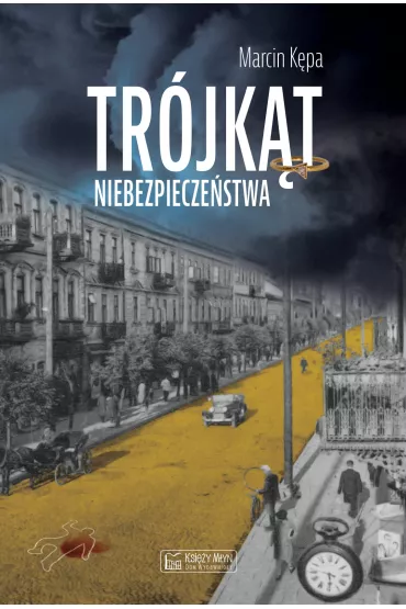 Tr�jk�t niebezpiecze�stwa - Marcin K�pa