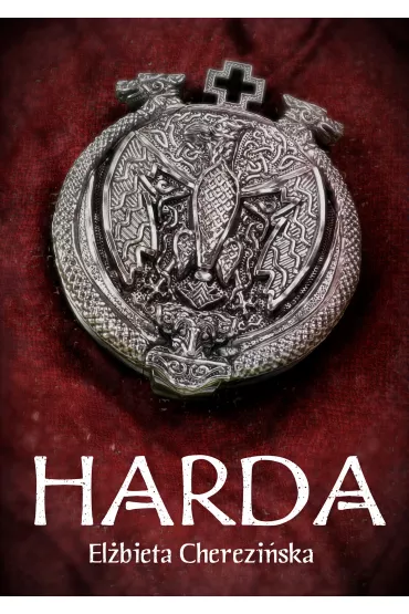 Harda. Tom 1 - El�bieta Cherezi�ska