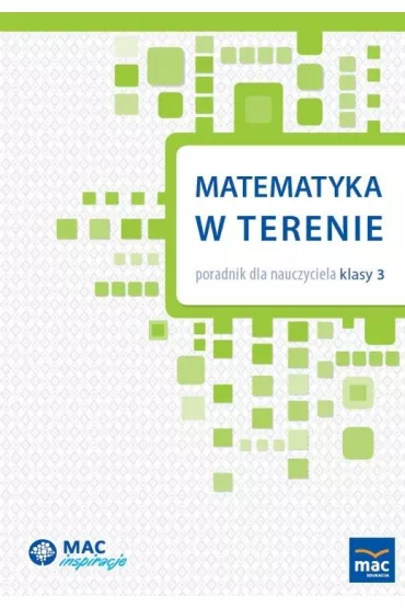 Matematyka w terenie. Poradnik dla nauczyciela