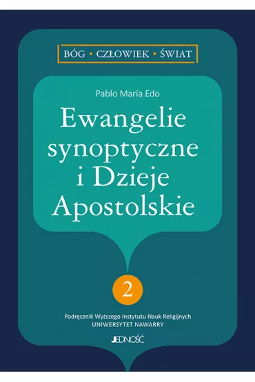 Ewangelie synoptyczne i Dzieje Apostolskie 2 - Pablo Maria Edo