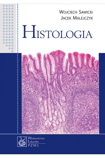 Histologia - Jacek Malejczyk, Wojciech Sawicki