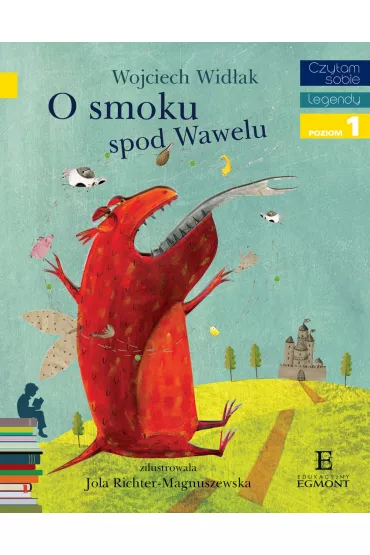 O smoku spod Wawelu. Czytam sobie. Poziom 1 - Wojciech Wid�ak