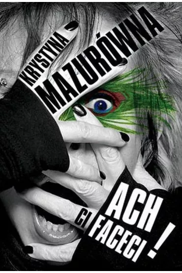 Ach ci faceci! - Krystyna Mazur�wna