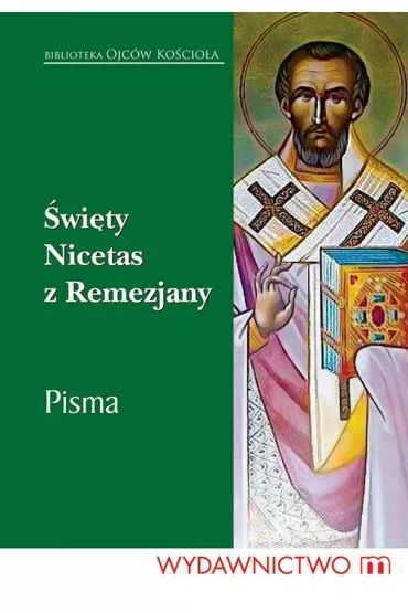 �wi�ty nicetas z remezjany pisma - Leon Nie�cior