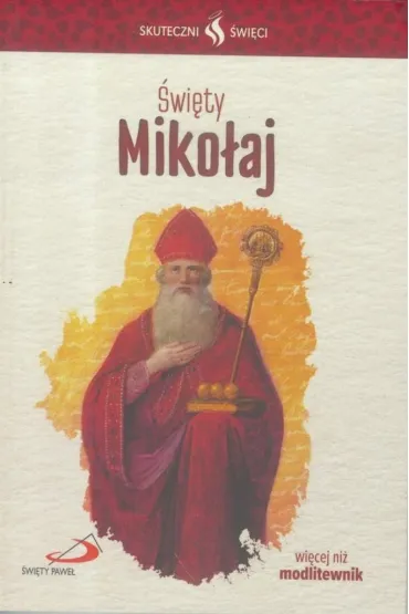 Skuteczni �wi�ci. �wi�ty Miko�aj