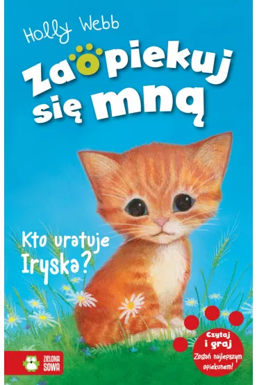 Kto uratuje Iryska? Zaopiekuj si� mn� - Holly Webb