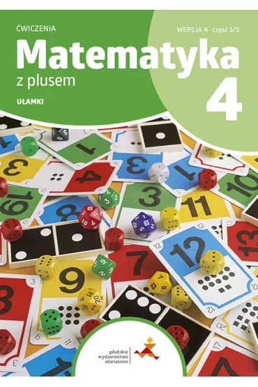 Matematyka z plusem 4. wiczenia. Uamki. Wersja A. Cz 3 - Magorzata Dobrowolska, Piotr Zarzycki, Stanisaw Wojtan