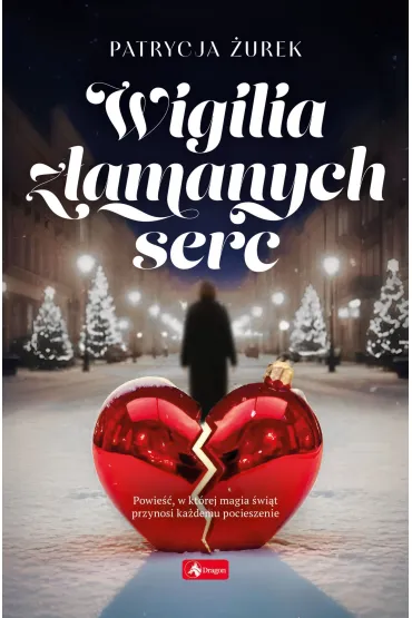 Wigilia z�amanych serc - Patrycja �urek