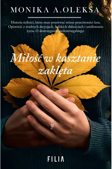 Mi�o�� w kasztanie zakl�ta - Monika A. Oleksa