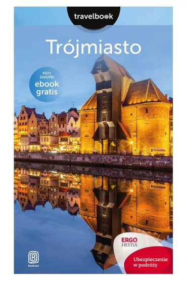 Tr�jmiasto. Travelbook - Katarzyna Byrtek