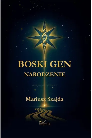 BOSKI GEN Narodzenie - I - Mariusz  Szajda