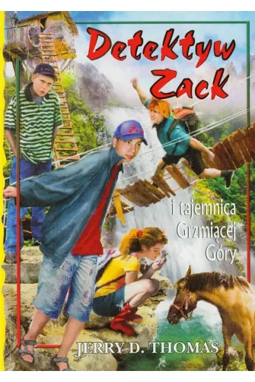 Detektyw Zack i tajemnica Grzmi�cej G�ry. Tom 4 - Thomas D. Jerry